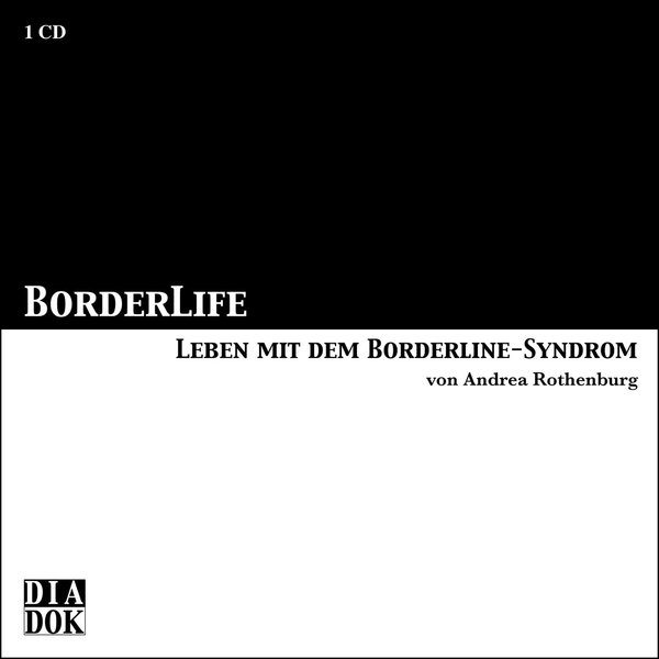 Borderlife - Leben mit dem Borderline-Syndrom (private Nutzung)